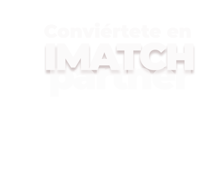 Conviértete en IMATCH Partner